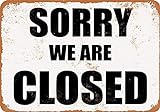 Blechschild mit Aufschrift 'Sorry, We are Closed', 20,3 x 30,5 cm