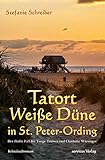 Tatort Weiße Düne in St. Peter-Ording: Der fünfte Fall für Torge Trulsen und Charlotte Wiesinger - Kriminalroman