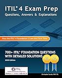 ITIL 4 Exam Prep Questions, Answers & Explanations: 700+ ITIL Foundation Questions with Detailed Solutions (English Edition)