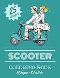 Scooter Coloring Book – 25 designs - 58 pages - 8.5 x11 in.: Over 25 coloring pages to color and enjoy | Vintage & Modern motorcycles to for kids & teens.