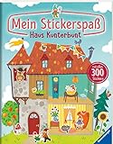 Mein Stickerspaß: Haus Kunterbunt: Mit über 300 Stickern