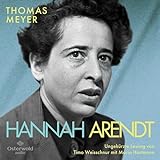 Hannah Arendt. Die Biografie