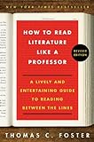 How to Read Literature Like a Professor Revised: A Lively and Entertaining Guide to Reading Between the Lines (English Edition)