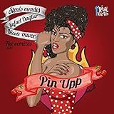 Pin Upp (feat. Nicole Oliver) [Lourenzo & Diego Santander Remix]
