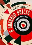 A Hundred Voices: XIX–XXI Three Centuries of Russian Short Stories (English Edition)