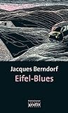 Eifel-Blues: Der 1. Siggi-Baumeister-Krimi (Eifel-Krimi)