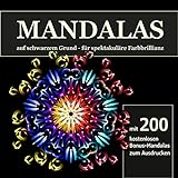 Mandalas auf schwarzem Grund - für spektakuläre Farbbillanz: mit 200 kostenlosen Bonus-Mandalas zum Ausdrucken