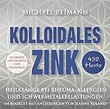 Kolloidales Zink [432 Hertz]: Heilklänge bei Rheuma, Allergien und Schwermetallbelastungen