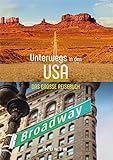 Unterwegs in den USA: Das große Reisebuch (KUNTH Unterwegs in ...)
