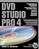 DVD Studio Pro 4: The Complete Guide to DVD Authoring with Macintosh (English Edition)