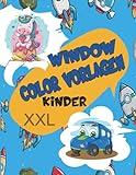 Window Color Vorlagen Kinder XXL: 220 Große Schablonen Für Mädchen, Junge. Motive für Kinder und Erwachsene Beinhalten Abwechslungsreiche Einhorn, Meerjungfrau, Prinzessin, Feen & Viele Weitere