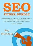 SEO POWER BUNDLE - 6 in 1 - 2016 UPDATE: WORDPRESS SEO - AFFILIATE KEYWORD RESEARCH - ON PAGE SEO - SOCIAL BACKLINKING - YOUTUBE RANKING - PRIVATE BLOG NETWORK (English Edition)