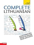 Complete Lithuanian Beginner to Intermediate Course: Learn to read, write, speak and understand a new language with Teach Yourself (English Edition)