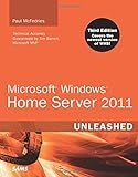 Microsoft Windows Home Server 2011 Unleashed (3rd Edition)