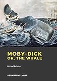Moby-Dick: or, The Whale (English Edition)