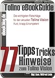Tolino Vision: 77 Tipps, Tricks, Hinweise und Shortcuts. Die besten Ratschläge zum neuen eBook Reader