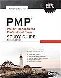 PMP: Project Management Professional Exam Study Guide: Project Management Professional Exam Study Guide, Seventh Edition