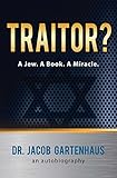 Traitor? A Jew. A Book. A Miracle. (English Edition)