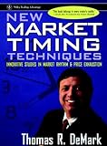 New Market Timing Techniques: Innovative Studies in Market Rhythm & Price Exhaustion (Wiley Trading Series, Band 63)