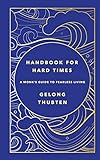 Handbook for Hard Times: A monk's guide to fearless living (English Edition)