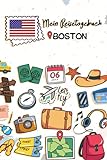 Mein Reisetagebuch Boston: Kinder Reise Journal | Aktivitätsbuch zum Ausfüllen, Malen und Einkleben | Urlaubstagebuch zum Selberschreiben für Mädchen und Jungen
