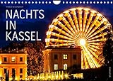Nachts in Kassel (Wandkalender 2022 DIN A4 quer)