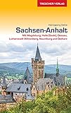 Reiseführer Sachsen-Anhalt: Mit Magdeburg, Halle (Saale), Dessau, Lutherstadt Wittenberg, Naumburg und Ostharz (Trescher-Reiseführer)