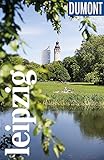 DuMont Reise-Taschenbuch Leipzig: Reiseführer plus Reisekarte. Mit individuellen Autorentipps und vielen Touren.
