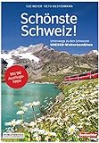 Schönste Schweiz: Unterwegs zu den Schweizer UNESCO-Welterbestätten