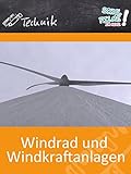Windrad und Windkraftanlagen - Schulfilm Technik