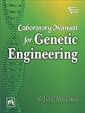 Laboratory Manual for GENETIC ENGINEERING (English Edition)