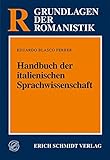 Handbuch der italienischen Sprachwissenschaft (Grundlagen der Romanistik (GrR), Band 16)