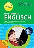 PONS Texte schreiben Englisch: Aufsatz, Textanalyse, Zusammenfassung, Präsentation für Oberstufe und Abitur