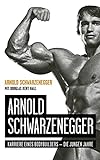 Arnold Schwarzenegger: Karriere eines Bodybuilders – die jungen Jahre