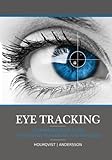 Eye tracking: A comprehensive guide to methods, paradigms, and measures