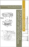 Baupläne Fahrradgaragen, Carports und Überdachungen: Bauanleitungen für Fahrradhäuschen und Abstellplätze Band 6