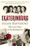 Ekaterinburg: The Last Days of the R