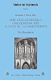 Zur französischen Orgelmusik des 19. und 20. Jahrhunderts: Ein Handbuch (Studien zur Orgelmusik)