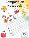 Composition Notebook: Toddlers Draw And Write Composition Notebook Ages 3-5, Creative Drawing And Handwriting Practice Composition Notebook For Kids ... Preschool Boys Girls Teens & Toddlers