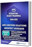 AWS Certified Solutions Architect Associate - Essential Exam Training SAA-C02: BONUS: On-Demand Video Course with 22h of guided Hands-on Lectures, Exam ... Lessons and Quiz Questions (English Edition)