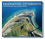 Faszination Ostseeküste: Fotografiert von Martin Elsen