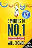 3 Months to No.1: The 2021 'No-Nonsense' SEO Playbook for Getting Your Website Found on Google (English Edition)