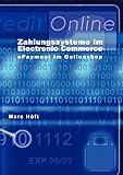 Zahlungssysteme im electronic commerce: ePayment im Online SHP