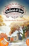 MacTavish & Scott - Das rätselhafte Medaillon: Die Lady Detectives von Edinburgh (Schottische Morde 4)