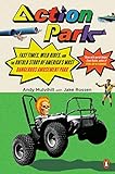 Action Park: Fast Times, Wild Rides, and the Untold Story of America's Most Dangerous Amusement Park (English Edition)