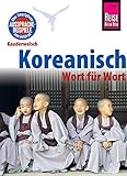Reise Know-How Sprachführer Koreanisch - Wort für Wort: Kauderwelsch-Band 44