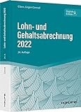 Lohn- und Gehaltsabrechnung 2022 (Haufe Fachbuch)