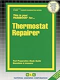 Thermostat Repairer: Passbooks Study Guide (Career Examination Passbooks, Band 3408)