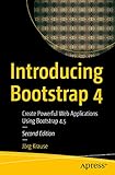 Introducing Bootstrap 4: Create Powerful Web Applications Using Bootstrap 4.5 (English Edition)