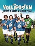 Die Vollpfosten - Never change a losing Team